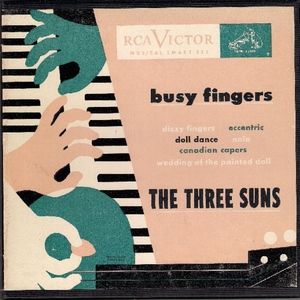 The Three Suns ‎– Busy Fingers